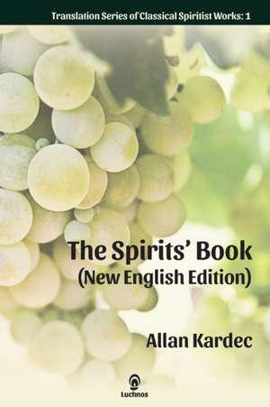 The Spirits' Book (New English Edition) de Allan Kardec