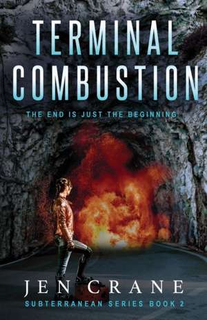 Terminal Combustion de Jen Crane