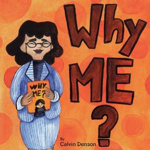 Why Me? de Calvin Denson