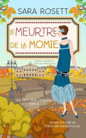 Le Meurtre de la momie de Sara Rosett