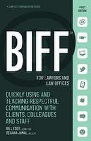 Biff for Lawyers and Law Offices de Bill Eddy