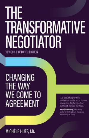 The Transformative Negotiator de Michèle Huff