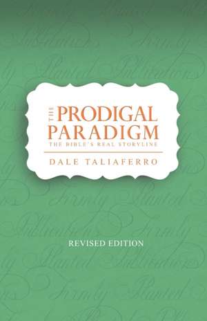 Taliaferro, D: Prodigal Paradigm