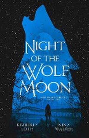 Night of the Wolf Moon de Nina Walker