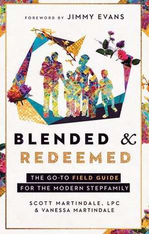 Blended and Redeemed de Scott Martindale