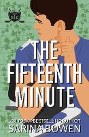 The Fifteenth Minute de Sarina Bowen