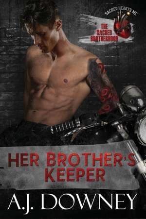 Her Brother's Keeper de A. J. Downey