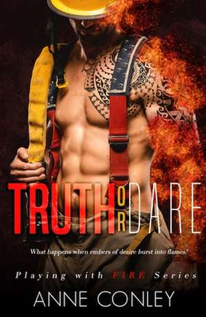 Truth or Dare de Anne Conley