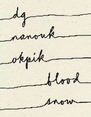 Blood Snow de Okpik Nanouk Dg