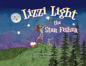 Lizzi Light The Star-Fisher de Gwen Mariani