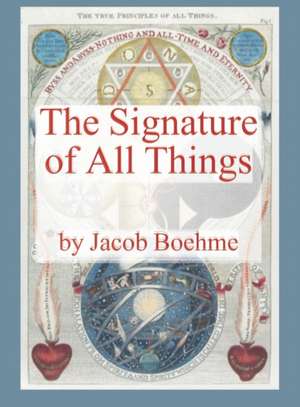 The Signature of All Things de Jacob Boehme