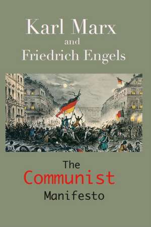 The Communist Manifesto de Karl Marx