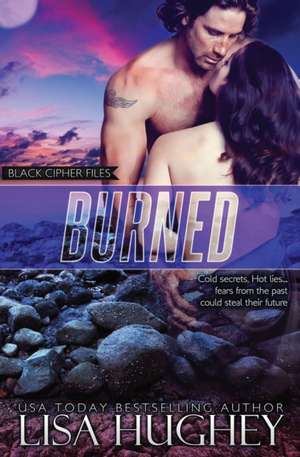 Burned de Lisa Hughey