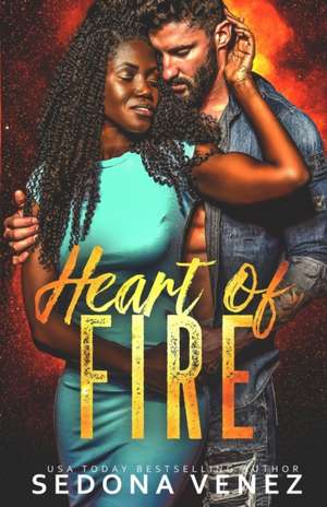 Heart of Fire de Sedona Venez