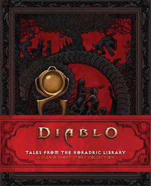 Diablo: Tales from the Horadric Library (a Short Story Collection) de Courtney Alameda