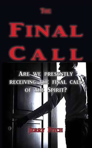 The Final Call de Jerry Fitch