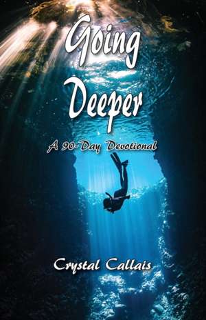 Going Deeper de Crystal Callais