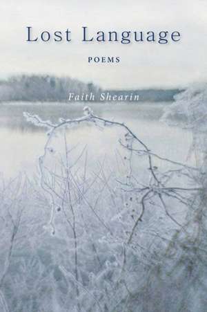 Lost Language de Faith Shearin