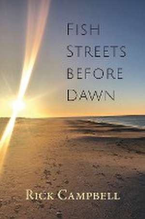 Fish Streets before Dawn de Rick Campbell