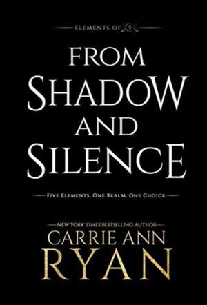 From Shadow and Silence de Carrie Ann Ryan