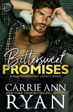 Bittersweet Promises de Carrie Ann Ryan