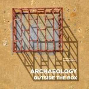 Archaeology Outside the Box de Hans Barnard