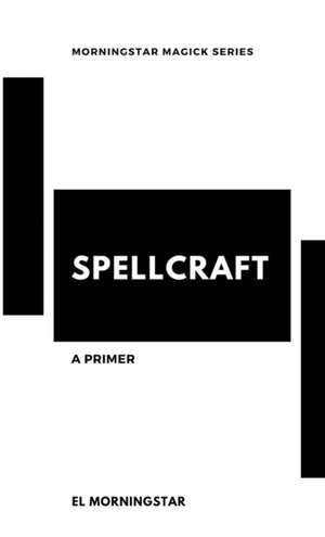 Spellcraft de El Morningstar