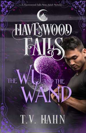 The Wu & the Wand de Havenwood Falls Collective