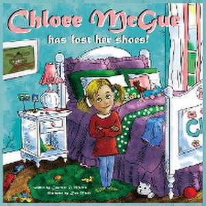 Chloee McGue has lost her shoes! de Courtnee R. Morris