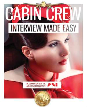 The Cabin Crew Interview Workbook de Caitlyn Rogers