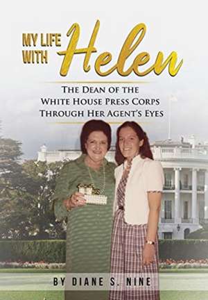 My Life With Helen de Diane S. Nine