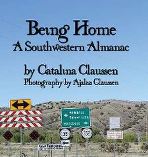 Being Home de Catalina Claussen