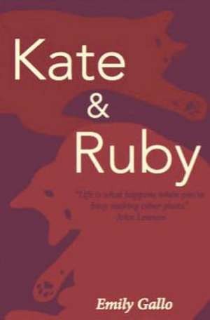 Kate & Ruby de Emily Gallo