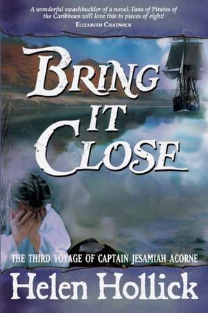 Bring it Close de Helen Hollick