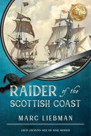 Raider of The Scottish Coast de Marc Liebman