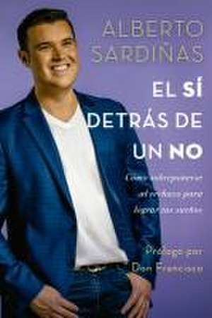 El Sí Detrás de Un No de Alberto Sardiñas