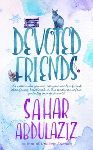 Devoted Friends de Sahar Abdulaziz