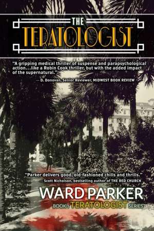 The Teratologist de Ward Parker