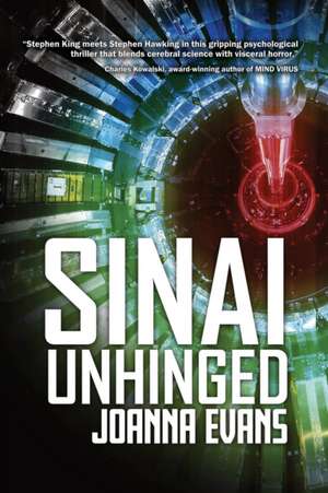 Sinai Unhinged de Joanna Evans