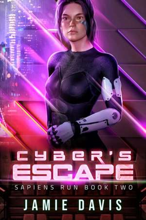 Cyber's Escape de Jamie Davis