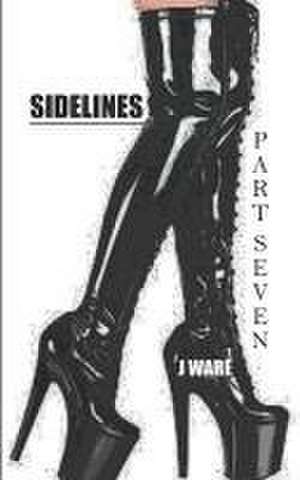 Ware, J: SIDELINES PART 7