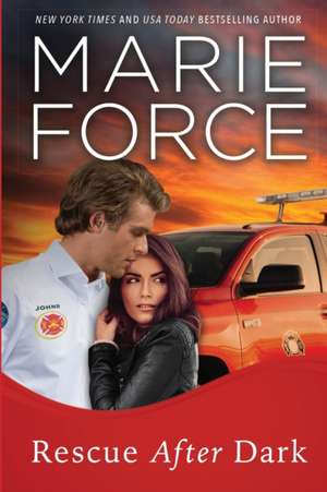 Rescue After Dark, Gansett Island Series, Book 22 de Marie Force