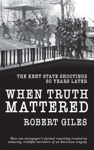Giles, R: When Truth Mattered