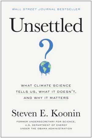 Unsettled de Steven E. Koonin