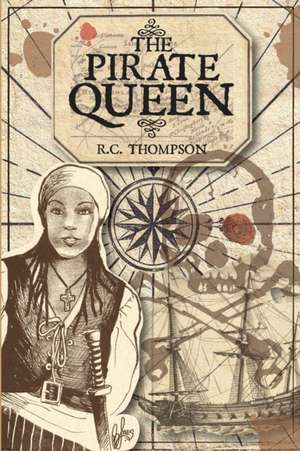 The Pirate Queen de R. C. Thompson