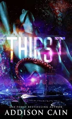 Thirst de Addison Cain