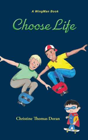Choose Life de Christine Thomas Doran