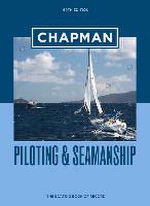 Chapman Piloting & Seamanship 69th Edition de Chapman