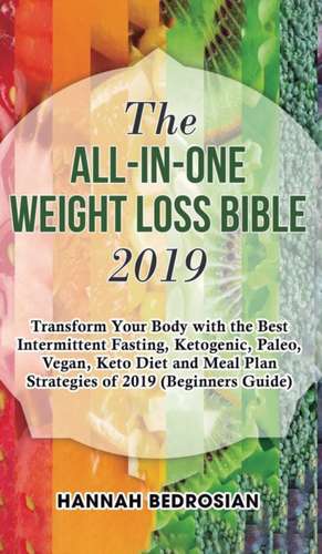 The All-in-One Weight Loss Bible 2019 de Hannah Bedrosian