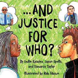 And Justice For Who? de Emilie Kpadea